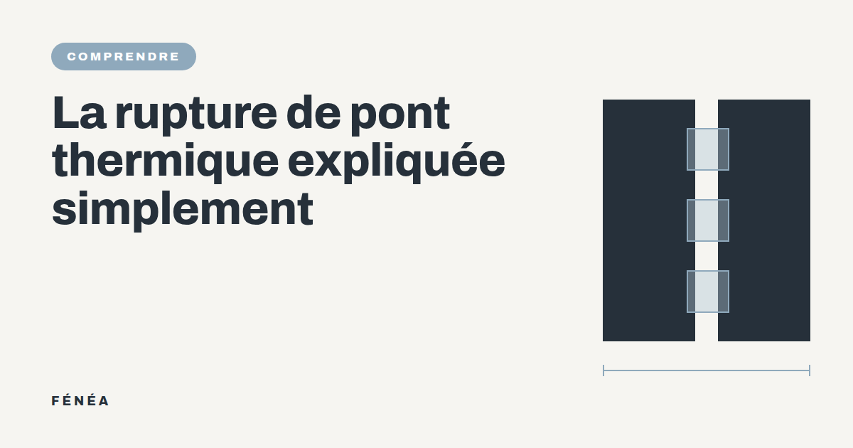 La rupture de pont thermique expliquée simplement