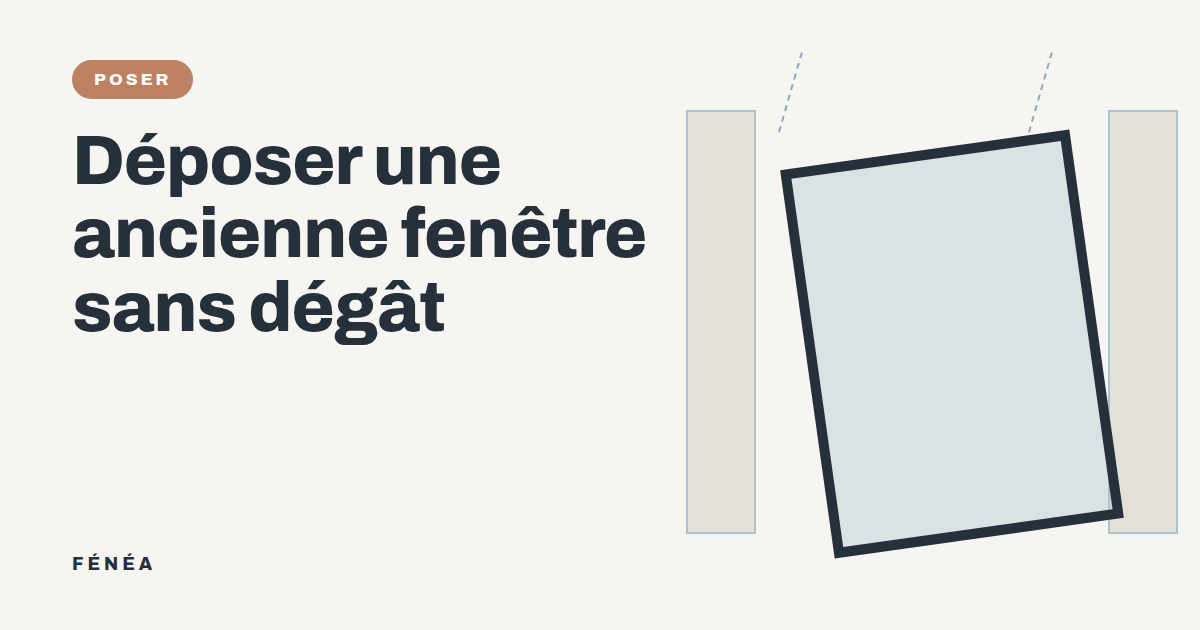 Dépose d'une ancienne fenêtre sans abîmer le mur