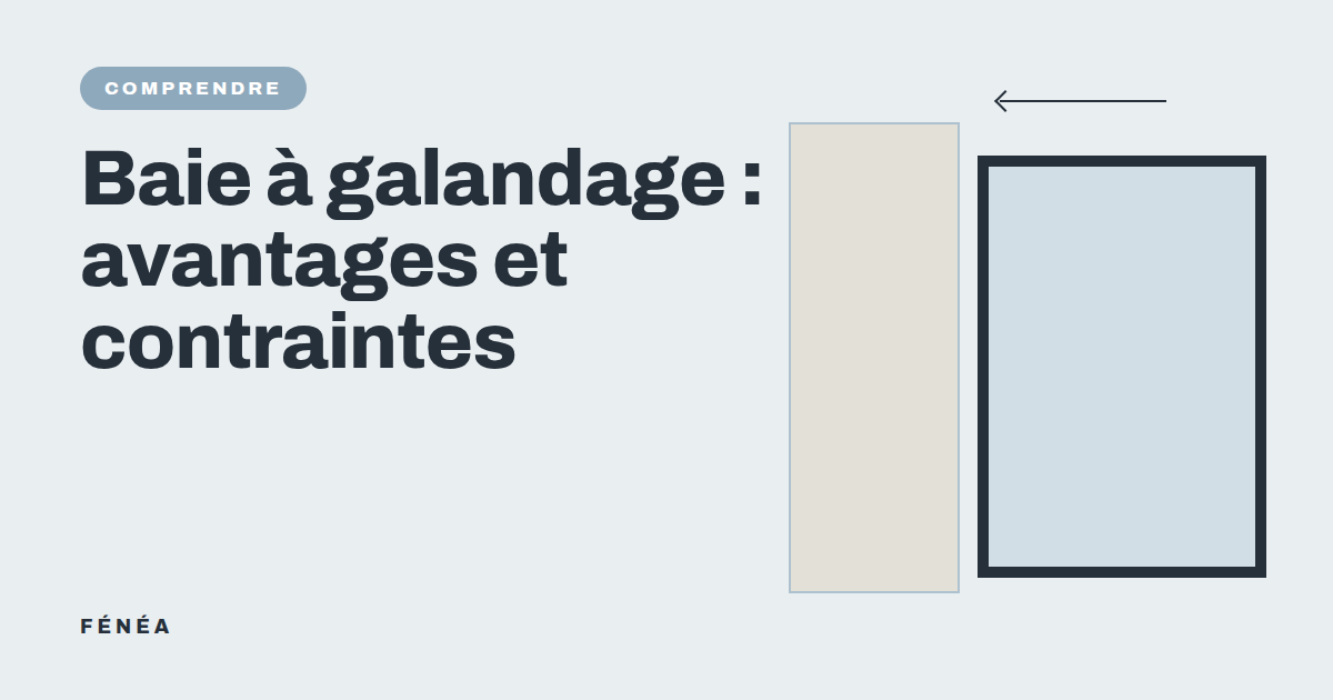 Baie à galandage : avantages et contraintes